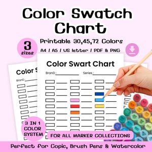 May include: A printable color swatch chart with the text "Color Swatch Chart" in black. The chart is available in 3 sizes and printable in 30, 45, or 72 colors. The chart is designed for Copic, brush pens, and watercolor.