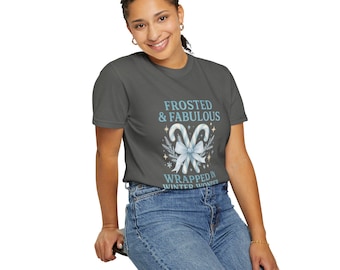 Unisex Garment-Dyed T-shirt Unisex Garment-Dyed Tee  Frosted & Fabulous | Soft Cotton T-Shirt | Holiday  Winter Gift Cosy Winter Apparel