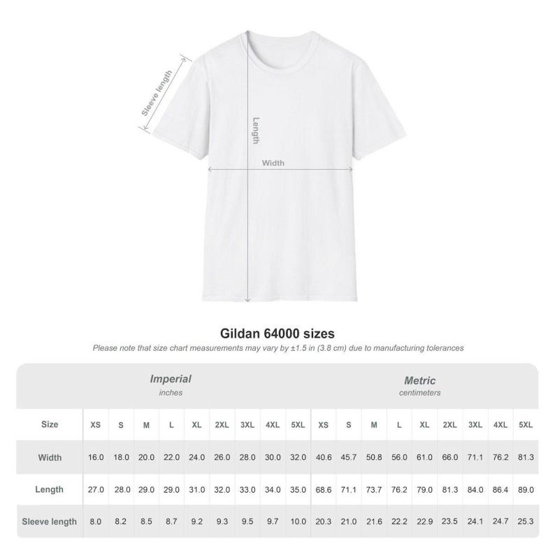 May include: A white Gildan 64000 t-shirt with measurements displayed in inches. The size chart shows width, length, and sleeve length measurements for sizes XS to 5XL. The width ranges from 16.0 to 32.0 inches.
