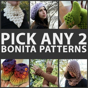 May include: A collage of crochet patterns, including a cowl, hat, fingerless gloves, booties, and a hooded scarf. The text "PICK ANY 2 BONITA PATTERNS" is displayed in the center of the image.
