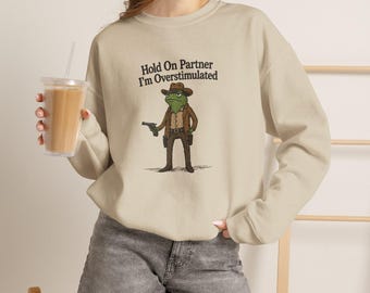 Funny Overstimulated Sweatshirt, Frog Crewneck, Overwhelmed Introvert Shirt, Relatable Anxiety Gift, Cozy Sensory Overload Clothing