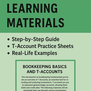 Könnte beinhalten: Eine grün-weiße Grafik mit dem Text "BOOKKEEPING LEARNING MATERIALS". Das Bild listet eine Schritt-für-Schritt-Anleitung, T-Konten-Übungsblätter und Beispiele aus der Praxis auf. Darunter steht Text über Buchhaltungsbasics und T-Konten.