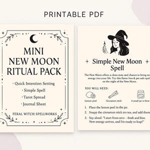 May include: Printable PDF featuring a Mini New Moon Ritual Pack with instructions for intention setting, a simple spell, tarot spread, and journal sheet. The second page details a simple New Moon spell with ingredients and steps.