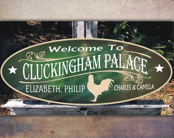 Rooster Cluckingham Palace Country Decor Chicken Farm Ranch Gift Family Name Custom Personalized Sign