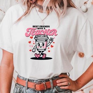 Teacher T-Shirt, Coffee Lover Shirt,  Back to School Tee, Teacher Appreciation Gift,