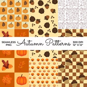 Puede incluir: Una colección de patrones otoñales sin costuras. Los diseños incluyen calabazas, hojas, bellotas y piñas en cálidos colores naranja, marrón y crema. Se muestra el texto "Autumn Patterns", junto con las dimensiones 30.48 cm x 30.48 cm.
