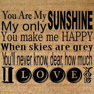 You Are My Sunshine Lyrics Quote Text Typography Words Digital Etsy You Are My Sunshine Lyrics Quote Text Typography Words Digital Etsy