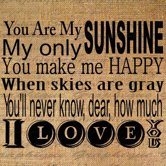 You Are My Sunshine Lyrics Quote Text Typography Words Digital Etsy