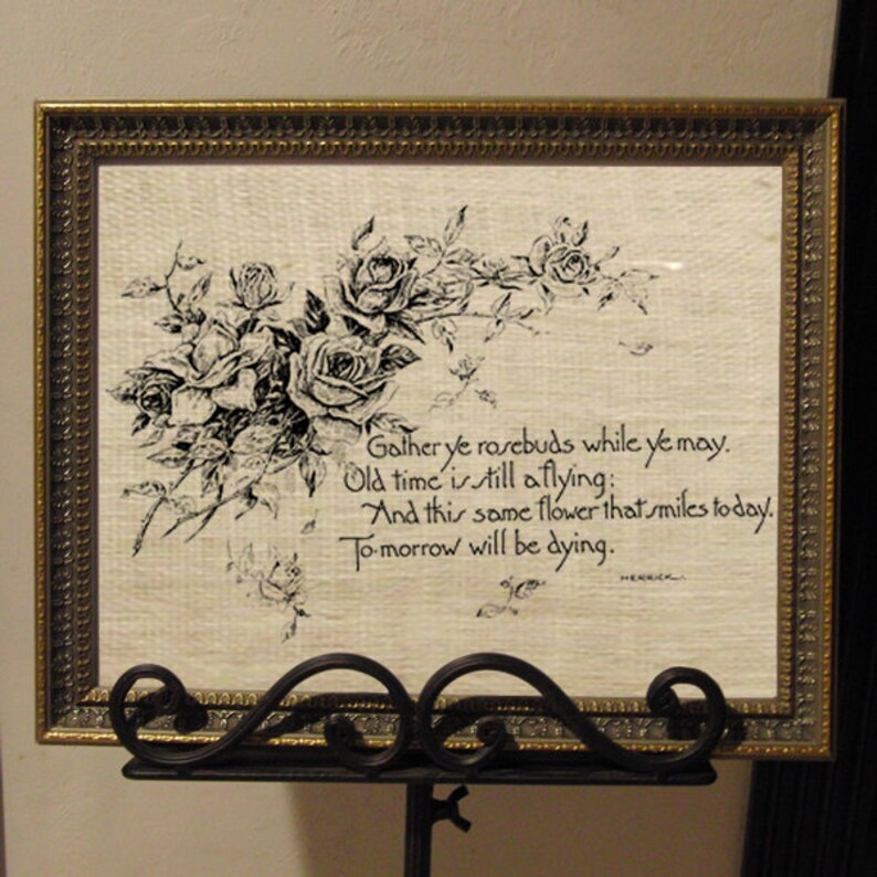 Gather Ye Rosebuds While Ye May