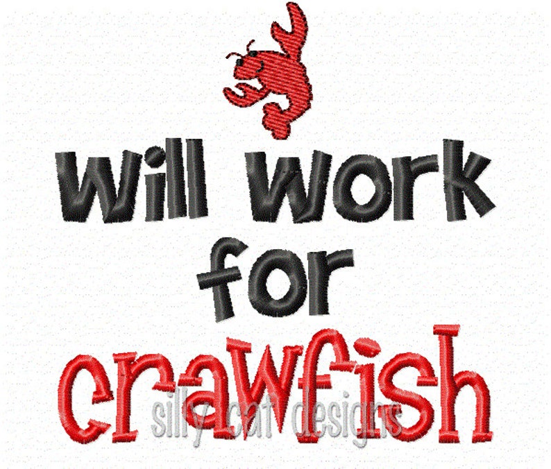 Pode incluir: Uma ilustra&ccedil;&atilde;o de lagosta vermelha com o texto "Will work for crawfish" em preto.