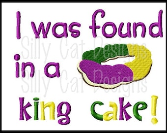 Found in a King Cake Mardi Gras Embroidery Design