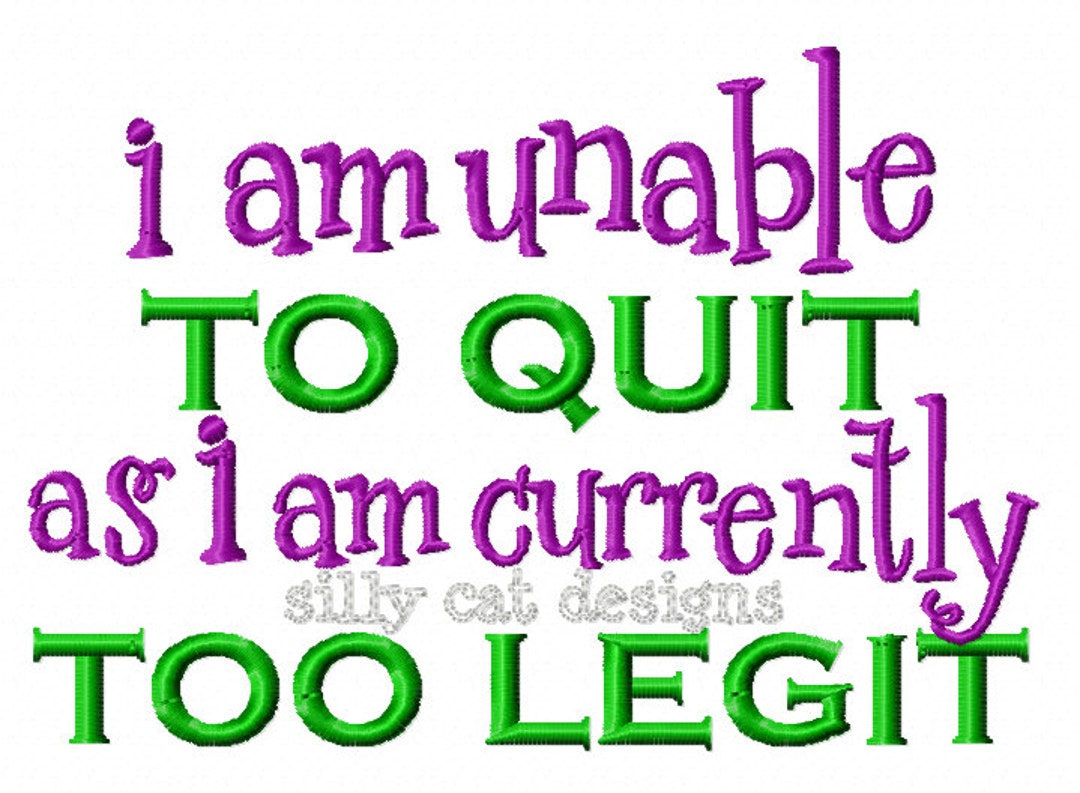 Too Legit Embroidery Design Etsy