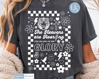 The Heavens Are Roaring PNG, Roaring Tiger Bible Verse PNG, Christian Retro Tee Clipart, Vintage Jesus Shirt Sublimation, Boho Faith Png