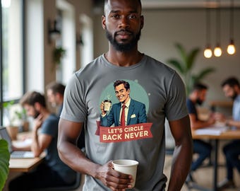 Camiseta Lets Circle Back Never / Camiseta retro con humor de oficina para supervivientes corporativos