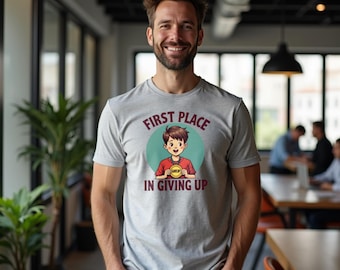 Camiseta "Primer Lugar en Renunciar" / Divertida camiseta desmotivadora para campeones del agotamiento