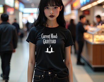 Current Mood: Graveyard T-Shirt | Minimalist Goth Tee for Dark Humor & Chill Vibes