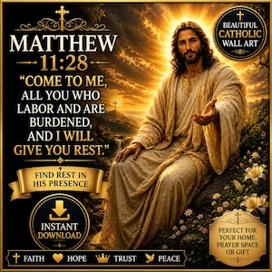 May include: A religious wall art print featuring a depiction of Jesus in a beige robe against a golden sunset background. The text reads: Matthew 11:28, Come to me, all you who labor and are burdened, and I will give you rest. Find rest in his presence.