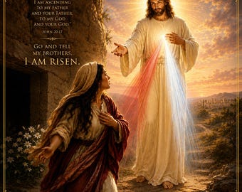 May include: A religious print featuring a figure in a white robe with red and white rays emanating from the chest, standing before a kneeling person in a red and tan robe. Text reads: GO TO MY BROTHERS AND TELL THEM, I AM ASCENDING TO MY FATHER AND YOUR FATHER, TO MY GOD AND YOUR GOD. JOHN 20:17 GO AND TELL MY BROTHERS, I AM RISEN.