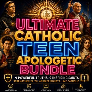 May include: A digital graphic featuring the text ULTIMATE CATHOLIC TEEN APOLOGETIC BUNDLE in neon pink and blue. The image displays four figures, including a saint and a pope, surrounding the title. Below, text reads 9 POWERFUL TRUTHS. 9 INSPIRING SAINTS. STRENGTHEN FAITH. ANSWER DOUBTS. LIVE CATHOLIC. Icons for questions, saints, books, churches, and downloads are at the bottom.