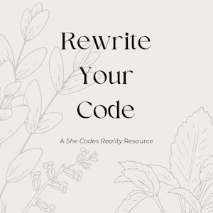 Rewrite Your Code | Affirmations Guide | Releasing Limiting Beliefs | Abundance | Wealth | Purpose | Power | Releasing Limiting Beliefs
