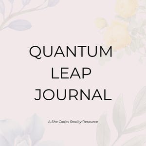 7-Day Quantum Leap Journal | Manifestation + Identity Shift Guide |
