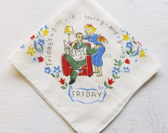 Vintage Friday's Girl is Loving and Giving Handkerchief - 1950s Teenager Day of the Week Hankie - Collector Gift - Collectible Hanky