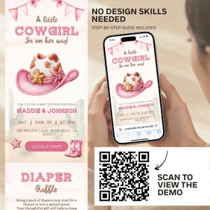 May include: A baby shower invitation with a pink cowboy hat illustration and the text "A little Cowgirl is on her way!". The invitation includes details for Maddie & Johnson's baby shower, a diaper raffle, and a QR code to view a demo.