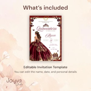 May include: A burgundy Quincea&ntilde;era invitation template with gold accents and floral borders. The invitation features an illustration of a woman in a ball gown and includes the text "Quincea&ntilde;era", "Alyssa", and "Editable Invitation Template".
