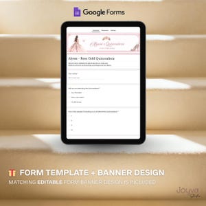 May include: A black tablet displays a Google Forms template for a quincea&ntilde;era invitation. The form is pink and white, with the text "Alyssa's Quincea&ntilde;era." The image also includes the text "Form Template + Banner Design."