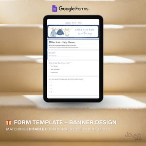 May include: A digital tablet displays a Google Forms baby shower invitation. The form includes fields for name and attendance. The banner reads "A BLUE JEAN BABY is on the way." The image also includes the text "FORM TEMPLATE + BANNER DESIGN".