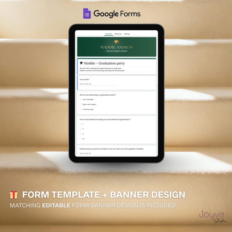 May include: A black tablet displays a Google Forms graduation party invitation. The form includes fields for name, attendance, and guest count. Text at the bottom reads "FORM TEMPLATE + BANNER DESIGN" and "MATCHING EDITABLE FORM BANNER DESIGN IS INCLUDED."