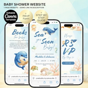 May include: Three smartphone screens displaying a baby shower website template. The design features watercolor illustrations of marine life, including dolphins, whales, and seahorses. The text includes "Sea you Soon Baby!" and RSVP information. The template is editable in Canva.