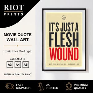 Its Just A Flesh Wound | Movie Quote Print | Cinematic Typography Wall Art