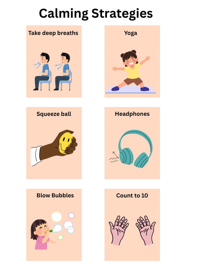 May include: A colorful infographic titled "Calming Strategies" displays six methods: deep breaths, yoga, squeezing a ball, using headphones, blowing bubbles, and counting to 10. Each strategy is illustrated with cartoon figures and text.