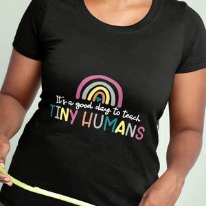 Funny Teacher Apparel, Elementary School T-Shirt, Teaching Tiny Humans, Educator Gift, Teaching Tee, Back to School Shirt, Classroom Shirt image 2