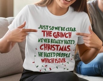 Grinch Holiday T-Shirt, Funny Christmas Tee How The Grinch Stole Christmas Gift Funny Holiday Apparel, Ugly Christmas Shirt, Grinch Clothing