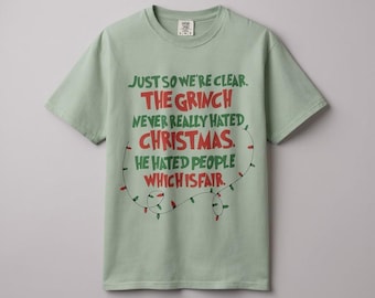 Grinch Holiday T-Shirt, Funny Christmas Tee How The Grinch Stole Christmas Gift Funny Holiday Apparel, Ugly Christmas Shirt, Grinch Clothing