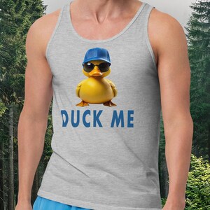 The &quot;Duck Me&quot; Tank Top