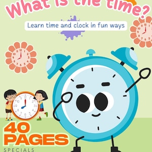 Op de afbeelding: Een lichtgroene educatieve boekomslag met de tekst "What is the time?" en "Learn time and clock in fun ways." Met een cartoon klok karakter en illustraties van klokken. Inclusief ruimte voor "Name:" en "Class:."