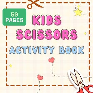 May include: A colorful activity book for kids with the title "KIDS SCISSORS ACTIVITY BOOK" in pink and blue. The cover features scissors, hearts, stars, and leaves. The book has 50 pages and is designed for children's scissor activities.