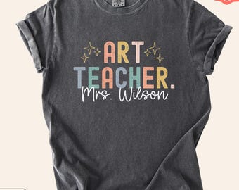 Personalized Name Comfort Colors T-Shirt for Art Teacher, Custom Name Gift
