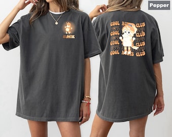 Comfort Colors Auntie T-Shirt, Bluey Cartoon Character Graphic Tee