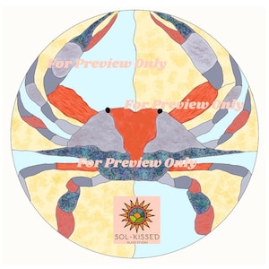 May include: A colorful crab design with orange, gray, and blue segments, set against a yellow and light blue background. The image includes the text "For Preview Only" and a logo for Sol-Kissed Glass Studio.