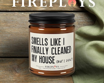 Smells like I cleaned my house funny scented gift candle home decor