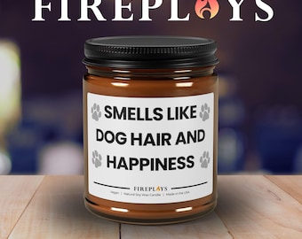 Funny Scented Soy Candle Gift for witty Friends: Smells like dog hair and happiness