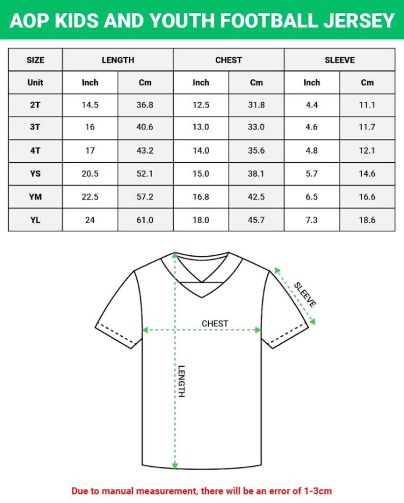 May include: Image shows a size chart for AOP kids and youth football jerseys. Measurements are in inches and centimeters for length, chest, and sleeve sizes. Sizes range from 2T to YL. A diagram of a jersey illustrates the measurement points.