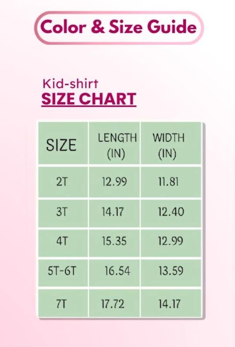 May include: A size chart for children's shirts, with measurements in inches. The chart includes sizes 2T to 7T, with corresponding length and width measurements. The text "Color & Size Guide" is at the top.