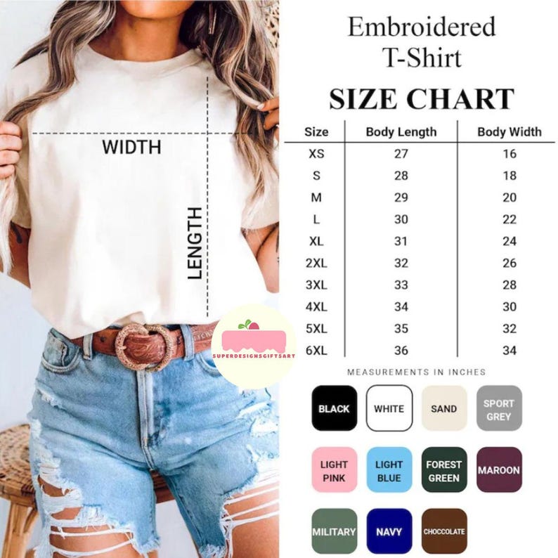 May include: Cream embroidered t-shirt with a size chart. The chart shows body length and width measurements in inches for sizes XS to 6XL. Colour options include black, white, sand, sport grey, light pink, light blue, forest green, maroon, military, navy, and chocolate.
