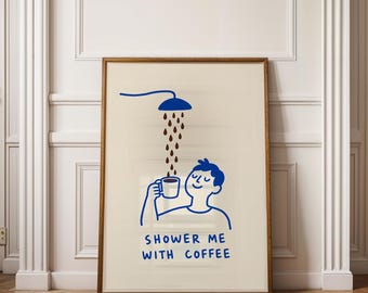 Ausdruckbares, humorvolles Café-Poster „Überschütte mich mit Kaffee“, minimalistische Küchen- und Kaffeeecke, Geschenk für Kaffeeliebhaber, Sofort-Download