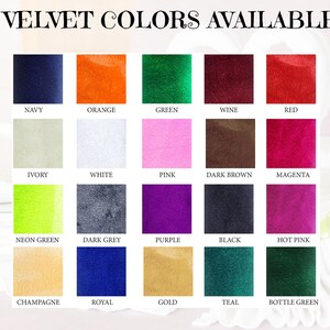 May include: A color chart displaying various velvet fabric swatches. The chart includes colors such as navy, orange, green, wine, red, ivory, white, pink, dark brown, magenta, neon green, dark grey, purple, black, hot pink, champagne, royal, gold, teal, and bottle green.